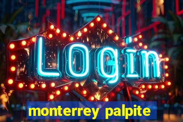 monterrey palpite